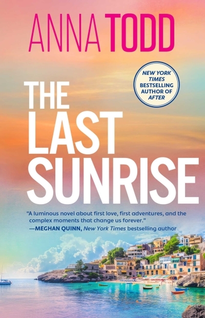 The Last Sunrise | Todd, Anna (Auteur)